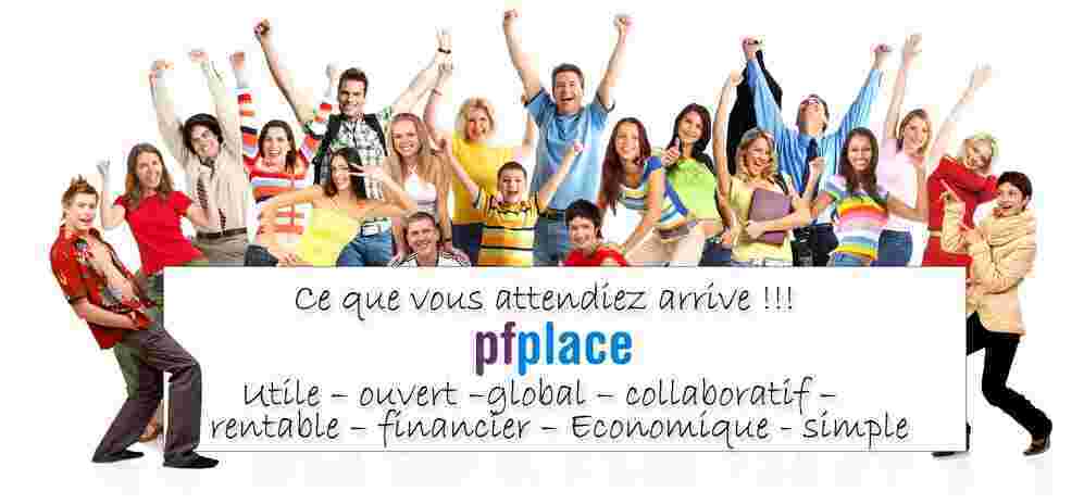 pfplace est un nouveau concept de r&eacute;seau social qui cr&eacute;e des occasions de dialogue entre des millions de personnes dans le monde, offrant des applications et des services qui permettent aux &agrave; ses utilisateurs, le partage des int&eacute;r&ecirc;ts et des passe-temps. Est form&eacute;e par un groupe d'entrepreneurs, et dirig&eacute; par une &eacute;quipe d'&eacute;lite d'experts dans l'industrie Business On Line dans Investissement et d'autres Secteurs